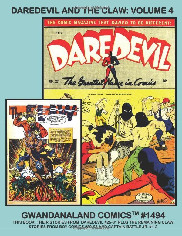 Daredevil And The Claw: Volume 4: Gwandanaland Comics #1494 --- Two Hated Enemies Sharing an Exciting Series! -- This Book: From Daredevil Comics ... Boy Comics #89-93 and Captain Battle Jr. #1-2