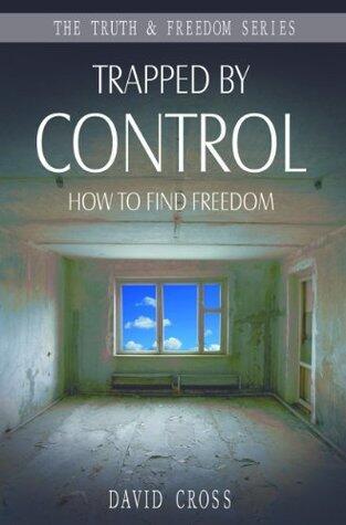 Trapped by Control: How to Find Freedom