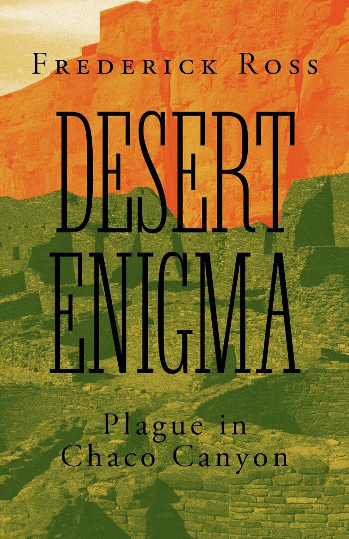 Desert Enigma: Plague in Chaco Canyon
