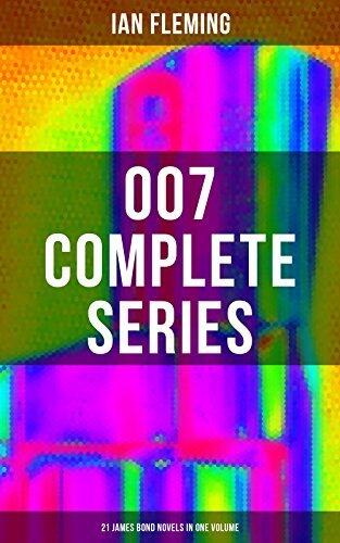 007 Complete Series - 21 James Bond Novels in One Volume: Casino Royale, Dr. No, Diamonds are Forever, You Only Live Twice, Goldfinger, For Your Eyes Only