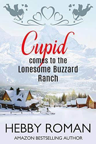 Cupid Comes to the Lonesome Buzzard Ranch