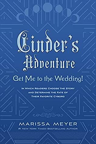 Cinder's Adventure: Get Me To the Wedding!