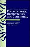 Phenomenology, Interpretation, and Community (Select Stud Phenom Exis
