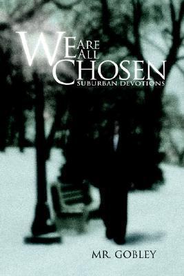 We Are All Chosen: Suburban Devotions