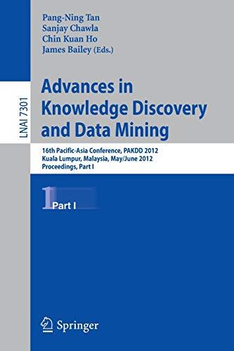 Advances in Knowledge Discovery and Data Mining (Part I: 16th Pacific-Asia Conference, PAKDD 2012)
