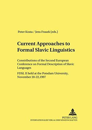 Current Approaches to Formal Slavic Linguistics: Contributions of the Second European Conference on Formal Description of Slavic Languages (FDSL II) ... International)