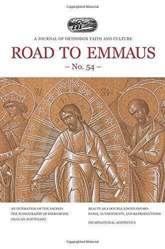 Road to Emmaus No. 54: A Journal of Orthodox Faith and Culture