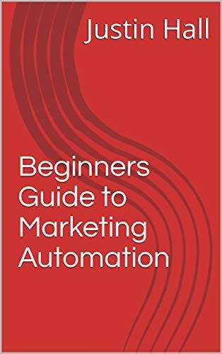 Beginners Guide to Marketing Automation