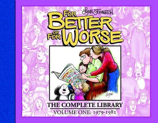 For Better or For Worse: The Complete Library, Vol. 1: 1979-1982