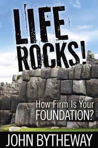 Life Rocks!: How Firm Is Your Foundation?