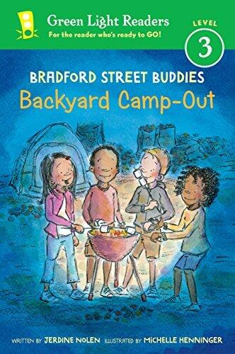 Bradford Street Buddies: Backyard Camp-Out: A Fun Adventure About Friends and a Mysterious Visitor for Kids (Ages 6-9)