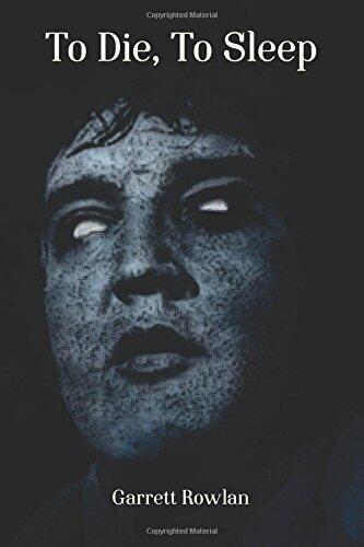 To Die, To Sleep