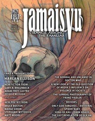 Jamais Vu: Journal of the Strange Among the Familiar, Issue 1