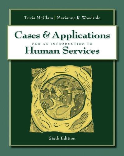Cases & Applications for An Introduction to Human Services