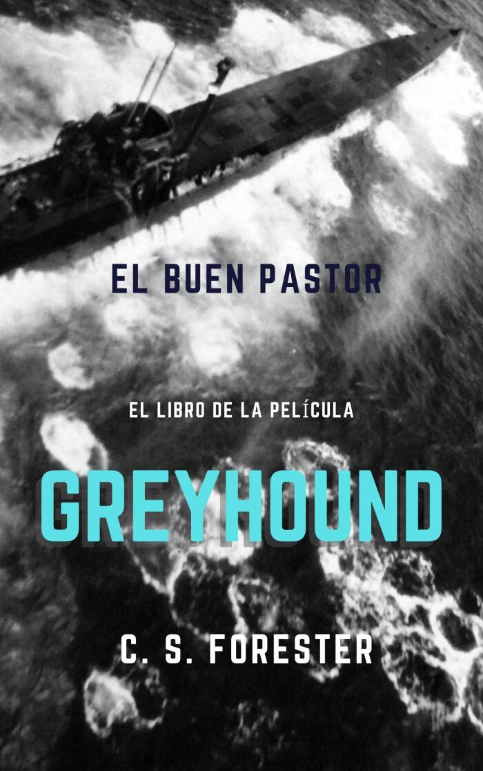 El buen pastor: Greyhound