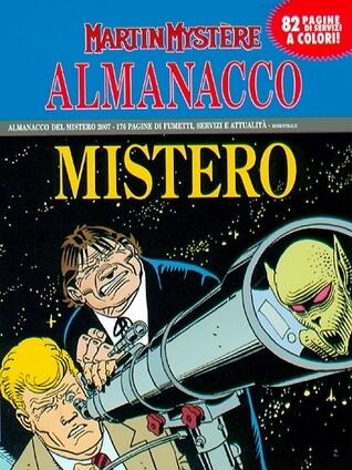 Almanacco del Mistero 2007 - Martin Mystère: La donna che cadde sulla Terra