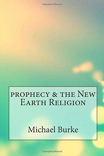 Prophecy & the New Earth Religion