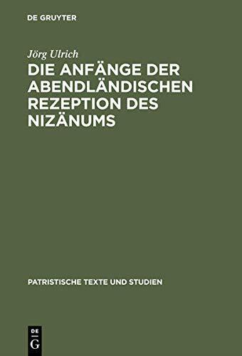 Die Anf�nge Der Abendl�ndischen Rezeption Des Niz�nums