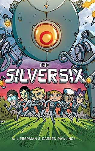 The Silver Six: A Graphic Novel