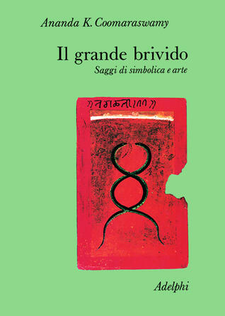 Il grande brivido. Saggi di simbolica e arte