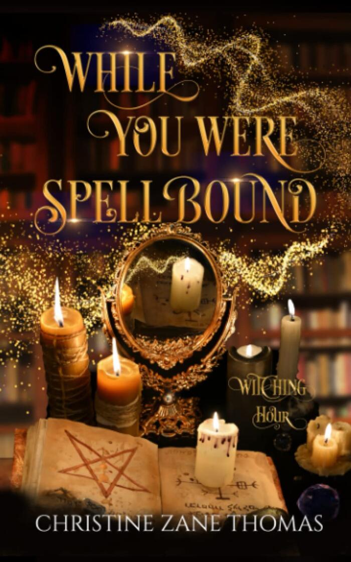 While You Were Spellbound: A Paranormal Women's Fiction Mystery