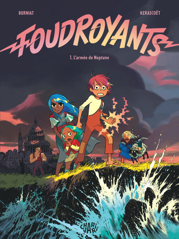 Foudroyants - Tome 1 - L'armée de Neptune