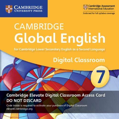 Cambridge Global English Stage 7 (Cambridge Elevate Digital Classroom Access Card 1 Year): For Cambridge Lower Secondary English as a Second Language