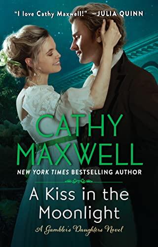 A Kiss in the Moonlight (A Gambler's Daughters Novel)