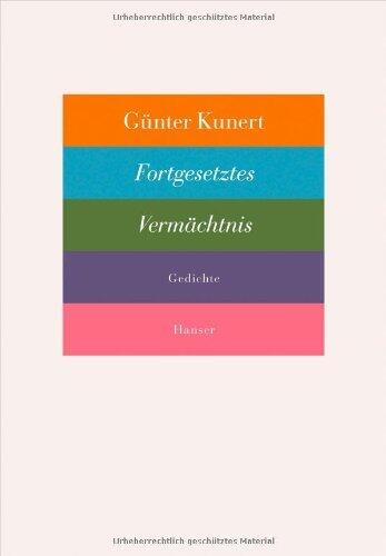 Fortgesetztes Vermächtnis: Gedichte
