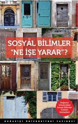 Sosyal Bilimler "Ne işe Yarar"?