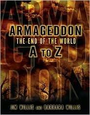 Armageddon Now: The End of the World A to Z