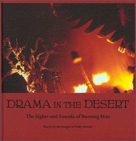 Drama in the Desert: The Sights and Sounds of Burning Man