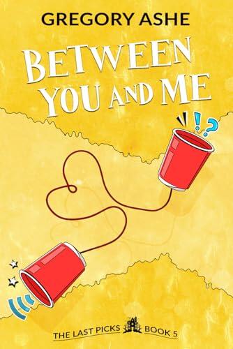Between You and Me