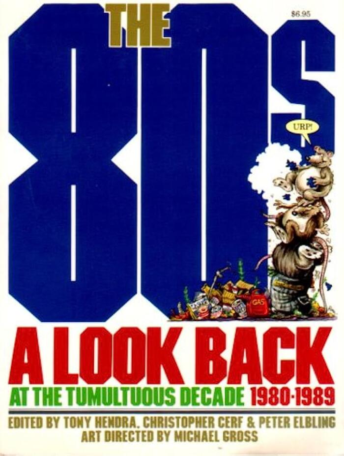 The 80s: A Look Back at the Tumultuous Decade 1980-1989