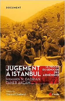 Jugement à Istanbul. Le procès du génocide des Arméniens
