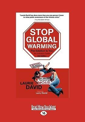 Stop Global Warming: The Solution Is You! an Activist's Guide: Easyread Large Edition