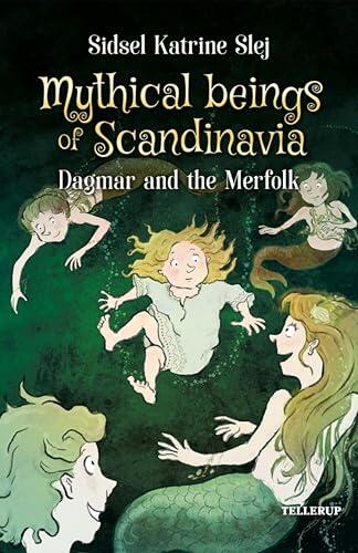 Mythical Beings of Scandinavia #2: Dagmar and the Merpeople