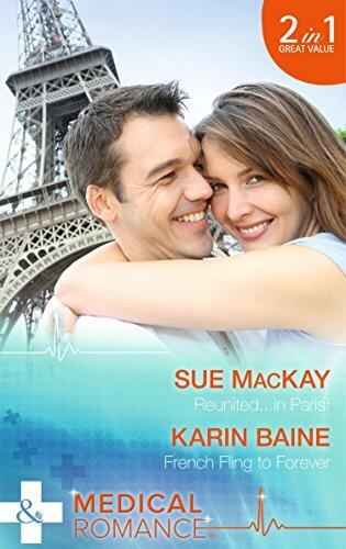 Reunited...in Paris! / French Fling to Forever