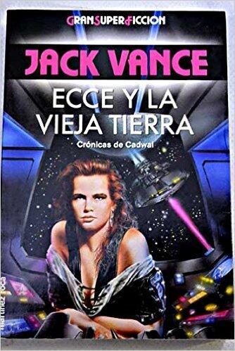 Ecce y la Vieja Tierra