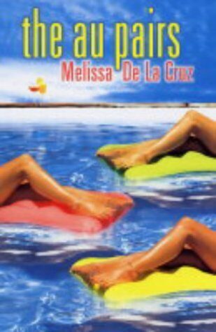 The Au Pairs by Melissa de la Cruz