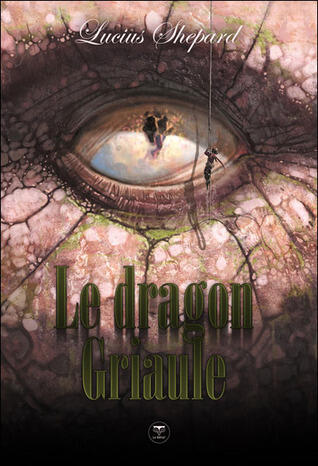 Le Dragon Griaule - l'Intégrale