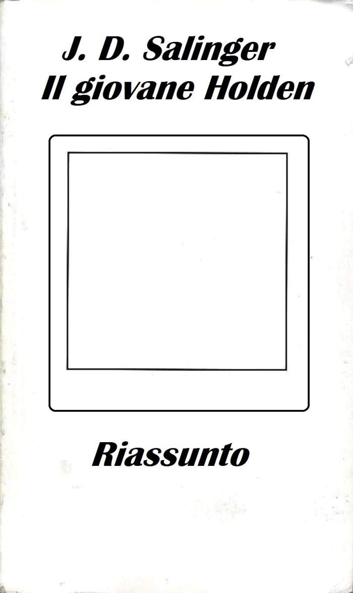 Riassunto di "Il giovane Holden" di J. D. Salinger