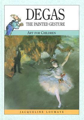 Degas: The Painted Gesture