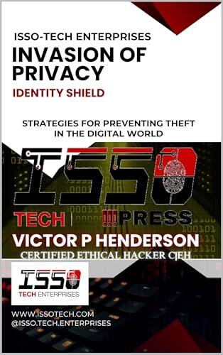 INVASION OF PRIVACY: IDENTITY SHIELD | STRATEGIES FOR PREVENTING THEFT IN THE DIGITAL WORLD