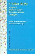 C-ORAL-ROM: Integrated Reference Corpora for Spoken Romance Languages