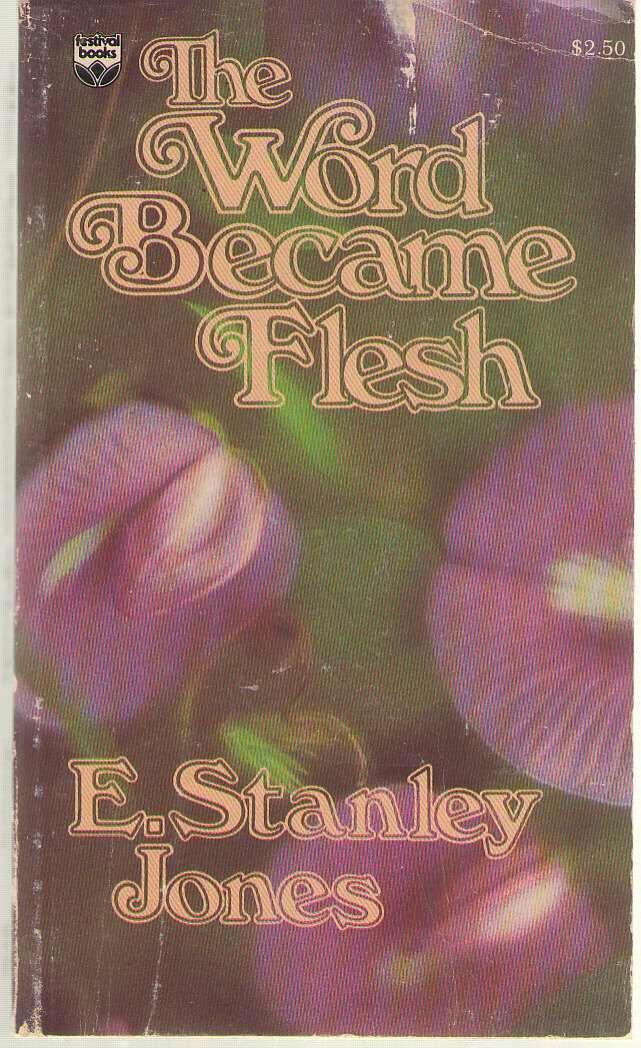 The Word Became Flesh