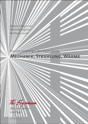 Feynman Vorlesungen über Physik 1: Mechanik, Strahlung, Wärme