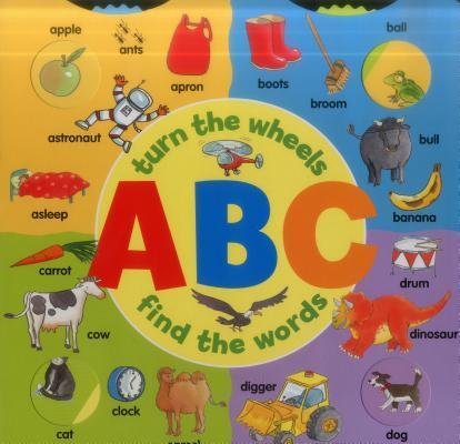 Turn the Wheels: ABC: Turn The Wheels; Find The Words