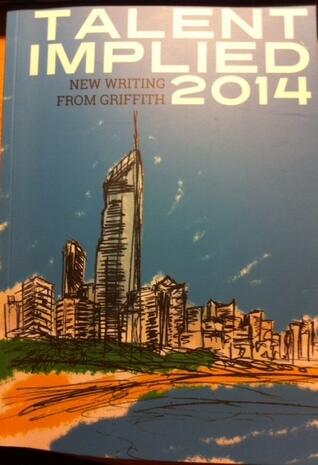 Talent Implied - New Writing from Griffith 2014
