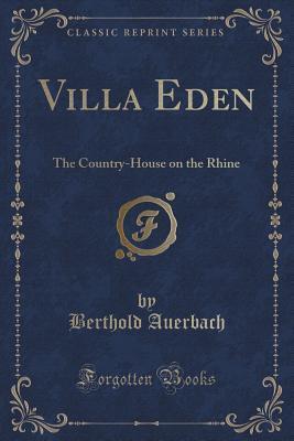 Villa Eden: The Country-House on the Rhine